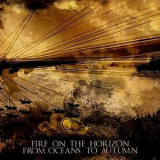 From Oceans To Autumn - Fire On The Horizon - Split '2008