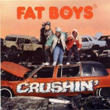 Fat Boys - Crushin (24Bit/96Khz) '2011