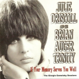 Julie Driscoll & The Brian Auger Trinity - If Your Memory Serves You Well '2000