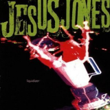 Jesus Jones - Liquidizer '1989