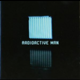 Radioactive Man - Radioactive Man '2001