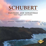 Andres Cardenes, David Deveau - Schubert: Fantasie & Sonatinas for Violin & Piano '2017