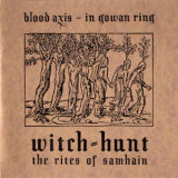 Blood Axis - In Gowan Ring - Witch-Hunt - The Rites Of Samhain '2001