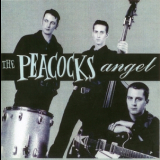 The Peacocks - Angel '2001