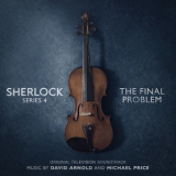 David Arnold & Michael Price - Sherlock Series 4 - The Final Problem '2017