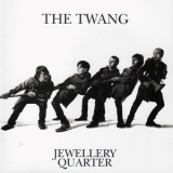 The Twang - Jewellery Quarter '2009