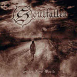 Soulfallen - Grave New World '2009