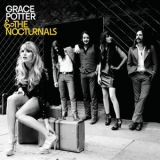 Grace Potter & The Nocturnals - Grace Potter And The Nocturnals '2010