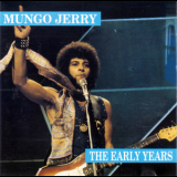 Mungo Jerry - The Early Years '1991