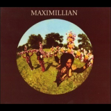 Maximillian - Maximillian '1969