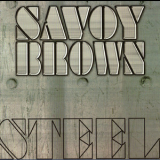 Savoy Brown - Steel '2007