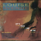 Louise Avenue - Let's Take One More '1993
