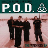 P.O.D. - The Warriors [ep] '1999