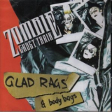 Zombie Ghost Train - Glad Rags & Body Bags '2005