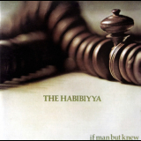 The Habibiyya - If Man But Knew '1972