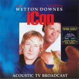 John Wetton & Geoffrey Downes - Icon - Acoustic TV Broadcast '2006