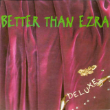 Better Than Ezra - Deluxe '1993