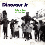 Dinosaur Jr.  - Take a run at the sun [single] '1996