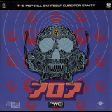 Pop Will Eat Itself - The Pop Will Eat Itself Cure For Sanity '1990