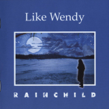 Like Wendy - Rainchild '1999