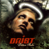 Drist - Bitter Halo '2003
