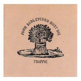 Traffic - John Barleycorn Must Die '1970