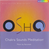 Karunesh - Osho: Chakra Sounds Meditation '1988
