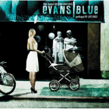 Evans Blue - The Pursuit Begins When This Portrayal Of Life Ends '2007