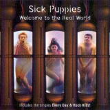 Sick Puppies - Welcome To The Real World '2001