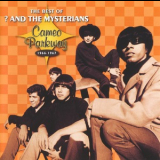 Question Mark & The Mysterians - The Best Of Question Mark And The Mysterians - Cameo Parkway, 1966-1967 '2005