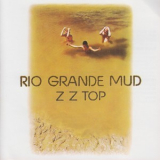 Zz-top - Rio Grande Mud '1972