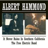 Albert Hammond - It Never Rains In Southern California / The Free Electric Band '1972