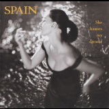 Spain - She Haunts My Dreams '1999