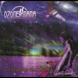 Ozone Mama - The Starship Has Landed '2011