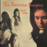 The Feminine Complex - Livin' Love '1969