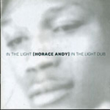 Horace Andy - In The Light / In The Light Dub '1995