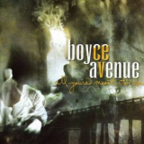 Boyce Avenue - All You're Meant To Be '2008