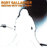 Rory Gallagher - Meeting With The G-Man+ '2003