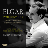Royal Liverpool Philharmonic Orchestra & Vasily Petrenko - Elgar: Symphony No. 2 '2017