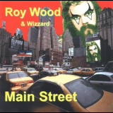 Roy Wood & Wizzard - Main Street '2000