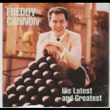 Freddy Cannon - Freddy Cannon: His Latest And Greatest '1990