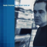 Neal Morse - God Won't Give Up '2005