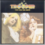 Trooper - Two For The Show '1976