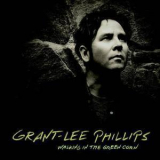 Grant-Lee Phillips - Walking In The Green Corn '2012