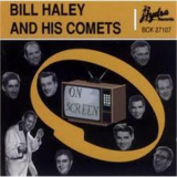 Bill Haley & His Comets - On Screen '1998