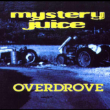 Mystery Juice - Overdrove '1998