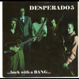 Desperado 5 - ...back With A Bang... '2007