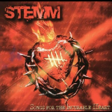 Stemm - Songs For The Incurable Heart '2005