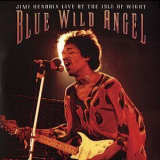 Jimi Hendrix - Blue Wild Angel - Live At The Isle Of Wight '2002