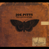 Joe Pitts - Just A Matter Of Time '2007
